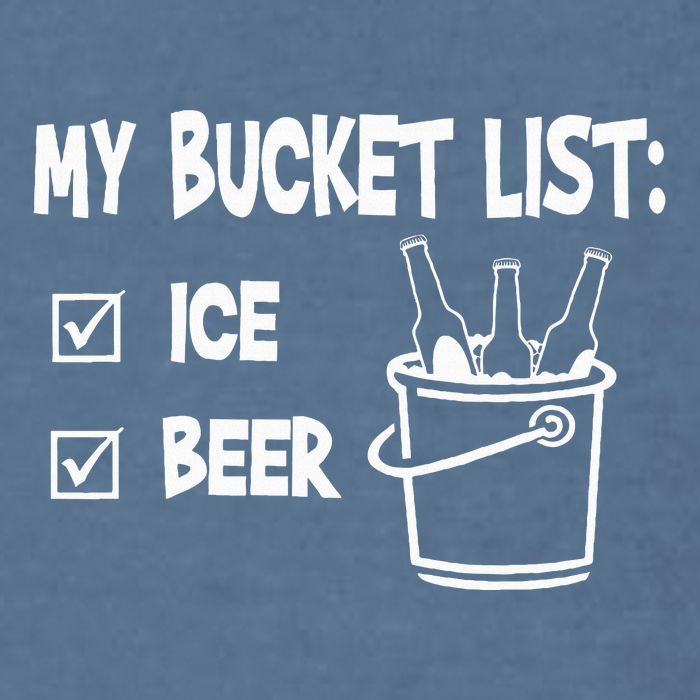 My Bucket List Ice And Beer Garment-Dyed Sweatshirt