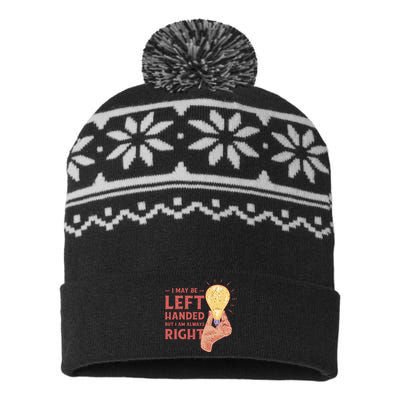 May Be Left Handed But I'm Always Right USA-Made Snowflake Beanie