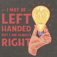 May Be Left Handed But I'm Always Right Cotton Canvas Backpack
