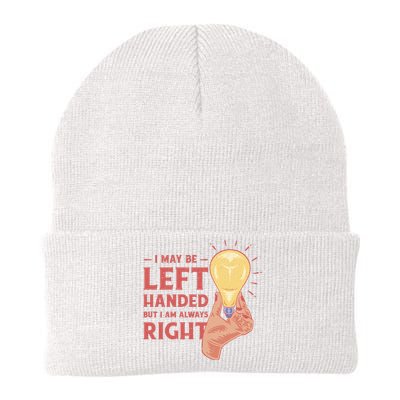 May Be Left Handed But I'm Always Right Knit Cap Winter Beanie