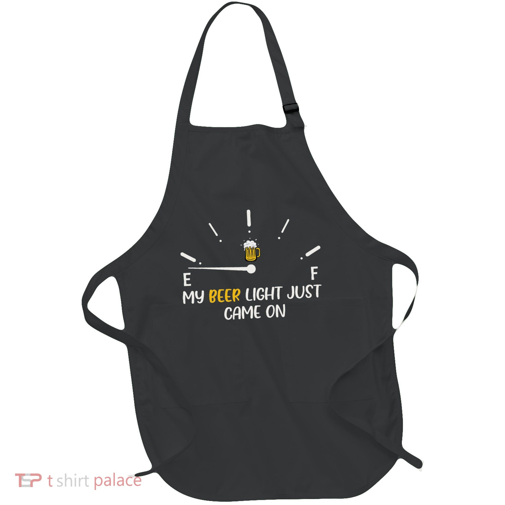 My Beer Light Just Came On Beer Dad Funny Father's Day Full-Length Apron With Pockets