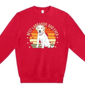 Men Best Labrador Dad Ever Retro Labrador Retriever Gifts Dog Premium Crewneck Sweatshirt