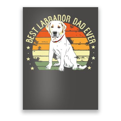 Men Best Labrador Dad Ever Retro Labrador Retriever Gifts Dog Poster