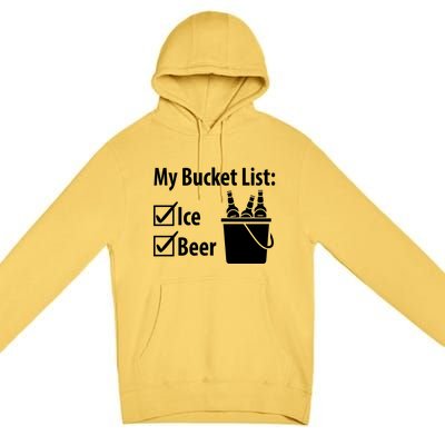 My Bucket List: Ice And Beer Gift Premium Pullover Hoodie