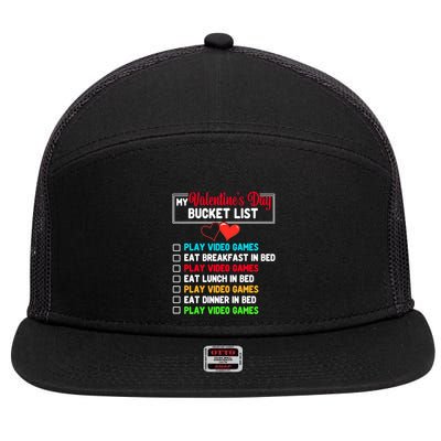 My Bucket List Funny Video Games Gamer Valentines Day 7 Panel Mesh Trucker Snapback Hat