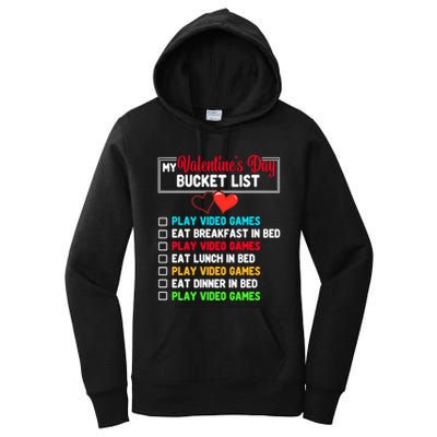 My Bucket List Funny Video Games Gamer Valentines Day Women's Pullover Hoodie