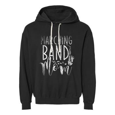 Marching Band Mom Funny Saxophonist Gift Saxophone Garment-Dyed Fleece Hoodie