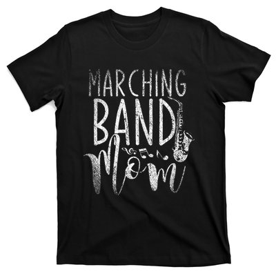 Marching Band Mom Funny Saxophonist Gift Saxophone T-Shirt