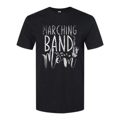 Marching Band Mom Funny Saxophonist Gift Saxophone Softstyle CVC T-Shirt