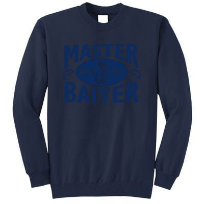 Master Baiter Tall Sweatshirt