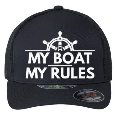 My Boat My Rules Funny Captain Gift Flexfit Unipanel Trucker Cap