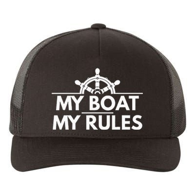 My Boat My Rules Funny Captain Gift Yupoong Adult 5-Panel Trucker Hat