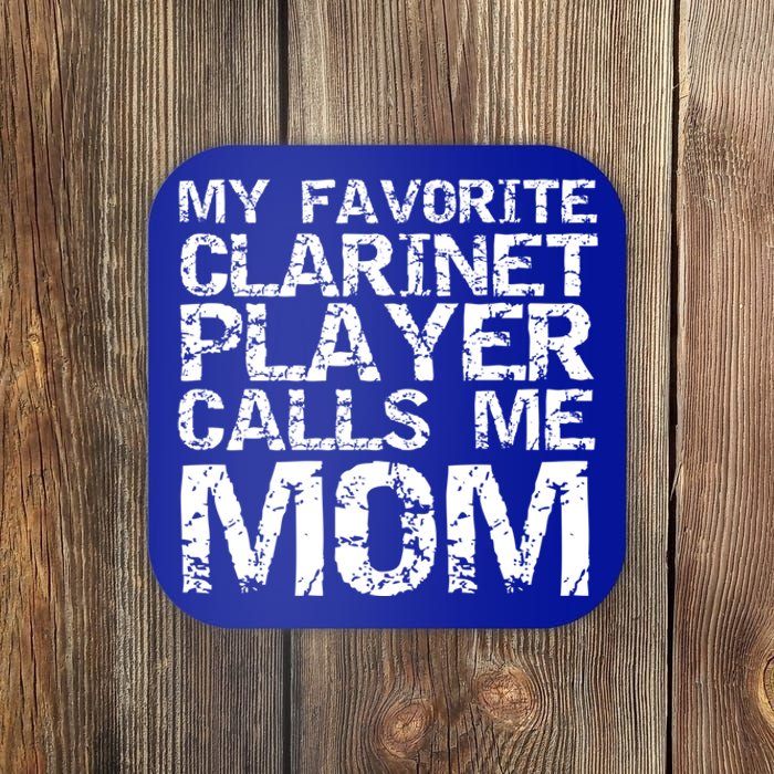 Marching Band Mom My Favorite Clarinet Player Calls Me Mom Gift Coaster