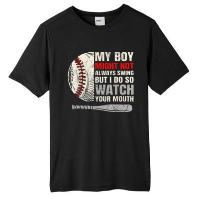 My Boy Might Not Always Swing But I Do So Watch Your Mouth Tall Fusion ChromaSoft Performance T-Shirt