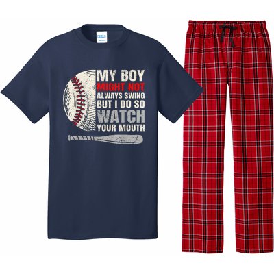 My Boy Might Not Always Swing But I Do So Watch Your Mouth Pajama Set