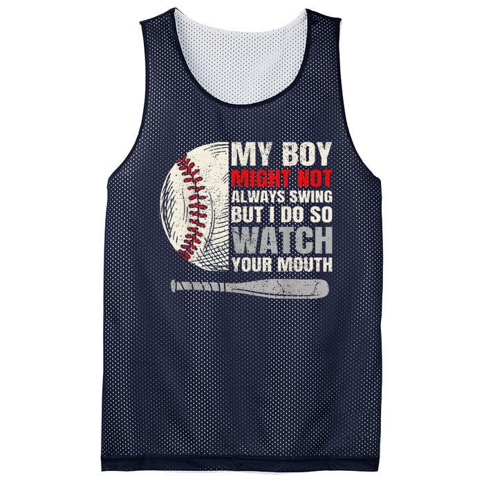 My Boy Might Not Always Swing But I Do So Watch Your Mouth Mesh Reversible Basketball Jersey Tank