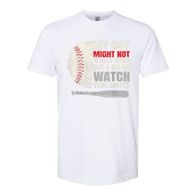 My Boy Might Not Always Swing But I Do So Watch Your Mouth Softstyle CVC T-Shirt