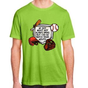 My Boy Might Not Always Swing But I Do So Watch Your Mouth Adult ChromaSoft Performance T-Shirt