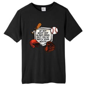 My Boy Might Not Always Swing But I Do So Watch Your Mouth Tall Fusion ChromaSoft Performance T-Shirt