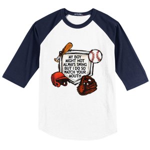 My Boy Might Not Always Swing But I Do So Watch Your Mouth Baseball Sleeve Shirt