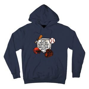 My Boy Might Not Always Swing But I Do So Watch Your Mouth Tall Hoodie