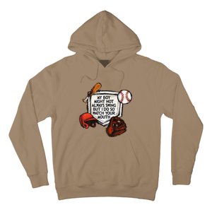 My Boy Might Not Always Swing But I Do So Watch Your Mouth Hoodie