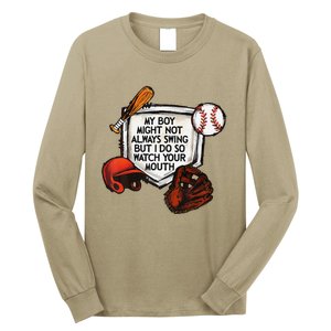 My Boy Might Not Always Swing But I Do So Watch Your Mouth Long Sleeve Shirt