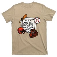 My Boy Might Not Always Swing But I Do So Watch Your Mouth T-Shirt