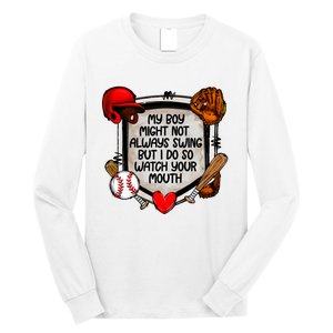 My Boy Might Not Always Swing But I Do So Long Sleeve Shirt