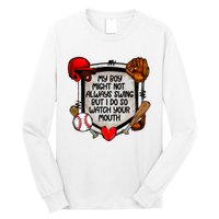 My Boy Might Not Always Swing But I Do So Long Sleeve Shirt