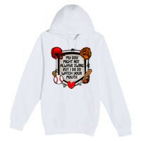 My Boy Might Not Always Swing But I Do So Premium Pullover Hoodie