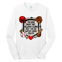 My Boy Might Not Always Swing But I Do So Tall Long Sleeve T-Shirt