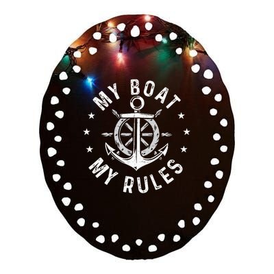 My Boat My Rules Boating Sailing Boat Captain Motorboating Ceramic Oval Ornament