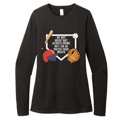 My Boy Might Not Always Swing But I Do So Watch Your Mouth Womens CVC Long Sleeve Shirt