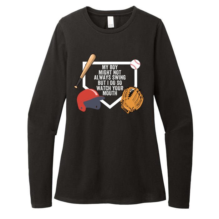 My Boy Might Not Always Swing But I Do So Watch Your Mouth Womens CVC Long Sleeve Shirt