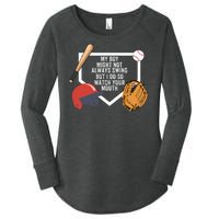 My Boy Might Not Always Swing But I Do So Watch Your Mouth Women's Perfect Tri Tunic Long Sleeve Shirt