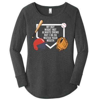 My Boy Might Not Always Swing But I Do So Watch Your Mouth Women's Perfect Tri Tunic Long Sleeve Shirt