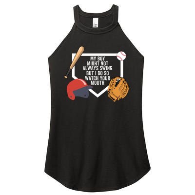 My Boy Might Not Always Swing But I Do So Watch Your Mouth Women's Perfect Tri Rocker Tank