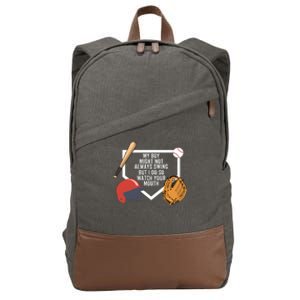 My Boy Might Not Always Swing But I Do So Watch Your Mouth Cotton Canvas Backpack