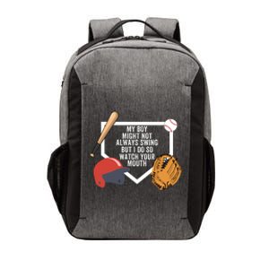 My Boy Might Not Always Swing But I Do So Watch Your Mouth Vector Backpack