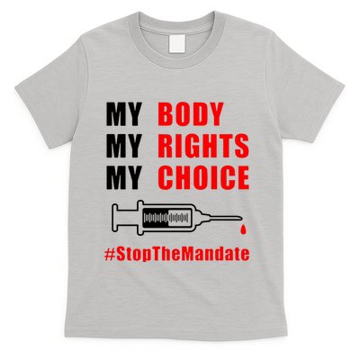 My Body My Rights My Choice Stop The Mandate T-Shirt