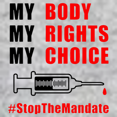 My Body My Rights My Choice Stop The Mandate T-Shirt
