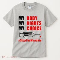 My Body My Rights My Choice Stop The Mandate Tall T-Shirt