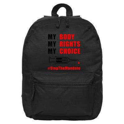 My Body My Rights My Choice Stop The Mandate 16 in Basic Backpack