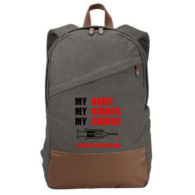 My Body My Rights My Choice Stop The Mandate Cotton Canvas Backpack