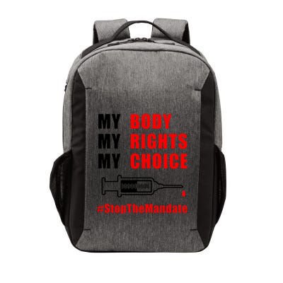 My Body My Rights My Choice Stop The Mandate Vector Backpack