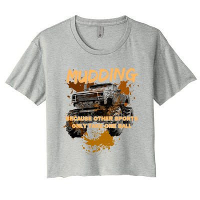 Mud Bogging Mudding Mud Racing Fan Gift Women's Crop Top Tee