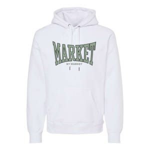 Market By Market Premium Hoodie