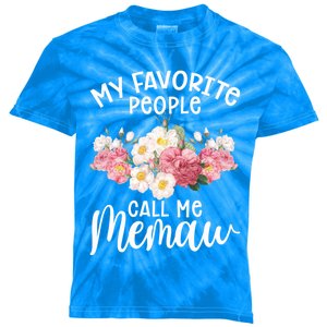 Memaw Best Memaw My Favorite People Call Me Memaw Gift Kids Tie-Dye T-Shirt