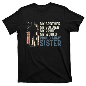 My Brother My Soldier Hero Proud Army Sister  T-Shirt